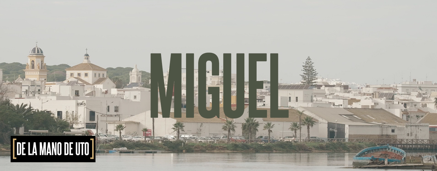 De la mano de UTO – Capítulo 4: Miguel