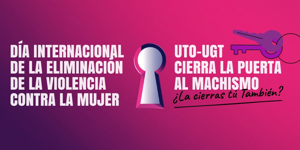 image UTO-UGT CIERRA LA PUERTA AL MACHISMO  ¿LA CIERRAS TÚ TAMBIÉN? 