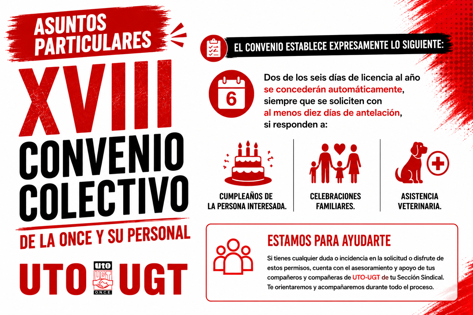 Los días por celebración de tu cumpleaños, evento familiar o asistencia veterinaria, son de concesión automática